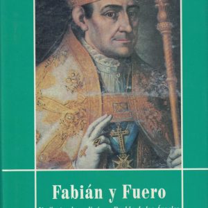 Fabián y Fuero. Un ilustrado molinés en Puebla de los Ángeles. Francisco Rodríguez de Coro, 1998